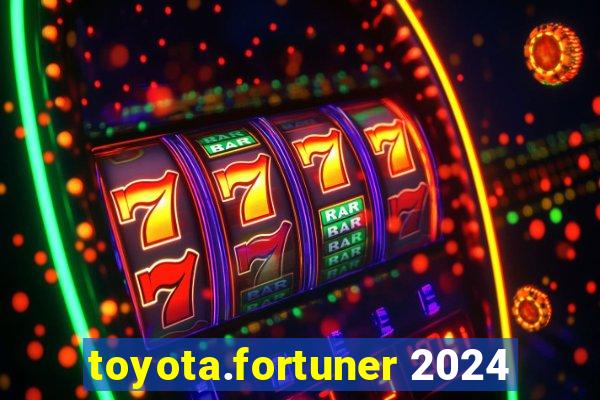 toyota.fortuner 2024